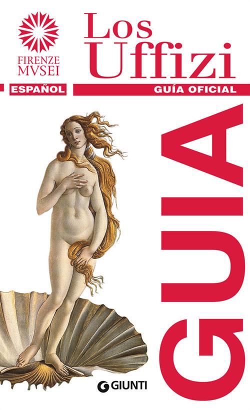 Los Uffizi. Guía oficial - Gloria Fossi - copertina
