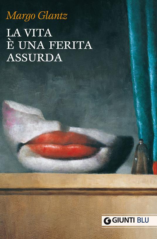 La vita è una ferita assurda - Margo Glantz - ebook