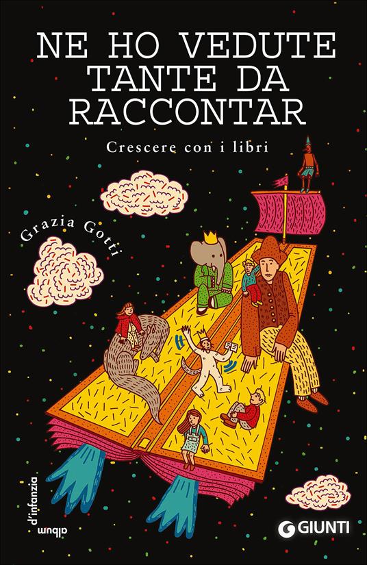 Ne ho vedute tante da raccontar. Crescere con i libri - Grazia Gotti - copertina