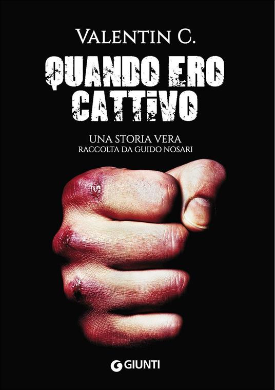 Quando ero cattivo - Valentin C.,Guido Nosari - copertina