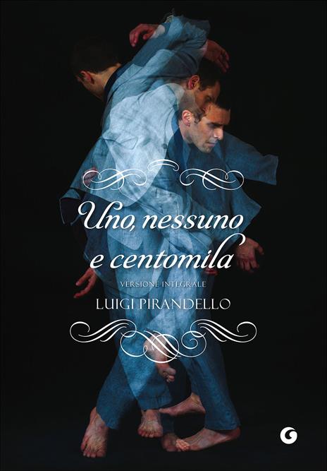 Uno, nessuno e centomila - Luigi Pirandello - copertina