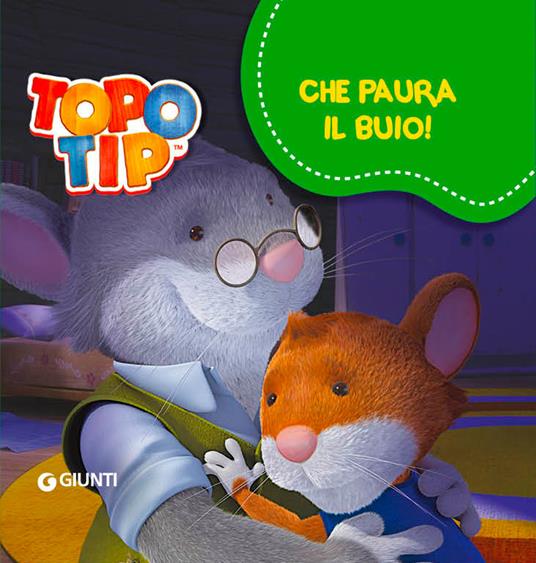 Che paura il buio! Topo Tip - Valentina Mazzola - copertina