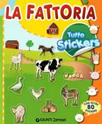 La fattoria. Tutto stickers. Ediz. illustrata