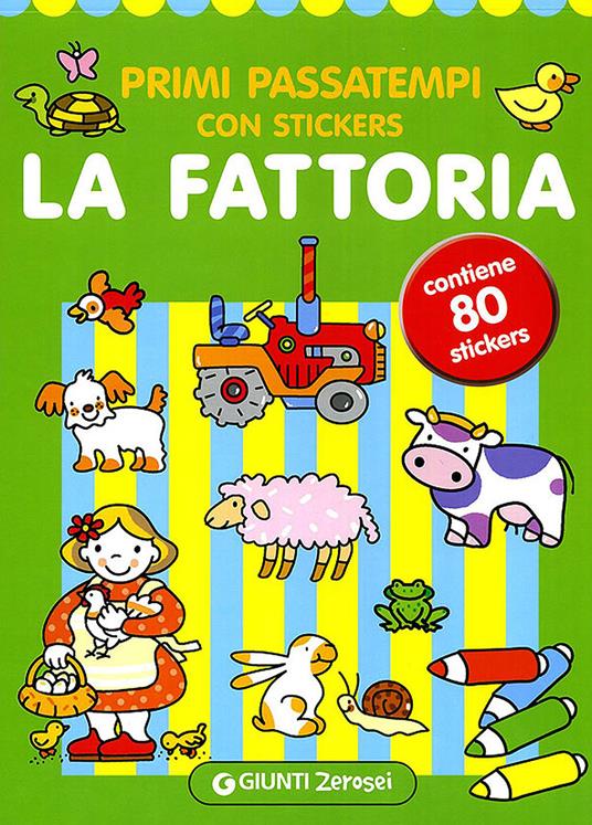 Primi passatempi. La fattoria. Con adesivi. Ediz. illustrata - Argentina Giorgetti,Irene Mazza - copertina
