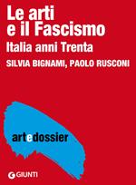 Le arti e il fascismo. Italia anni Trenta