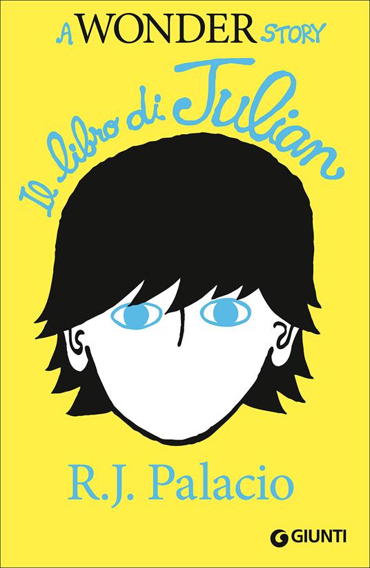 Il libro di Julian. A Wonder story - R. J. Palacio - copertina