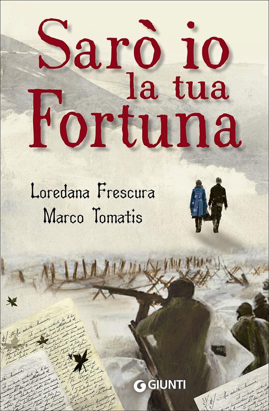 Sarò io la tua fortuna - Loredana Frescura,Marco Tomatis - copertina