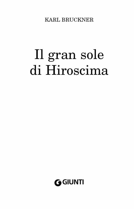 Il gran sole di Hiroscima - Karl Brückner - 4