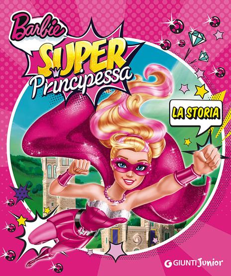 Barbie super principessa. La storia - copertina