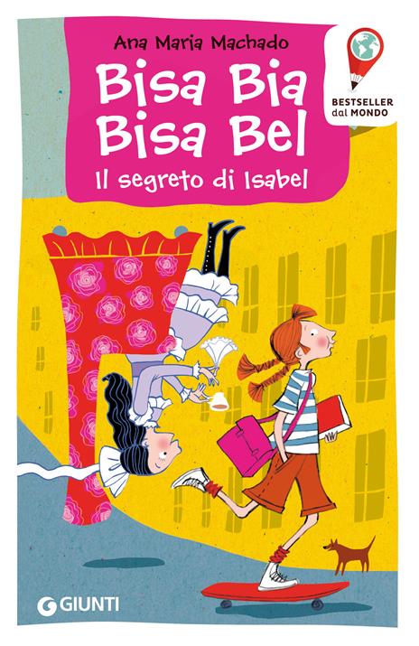 Bisa Bia, Bisa Bel. Il segreto di Isabel - Ana Maria Machado,D. Guicciardini,D. Petruccioli - ebook