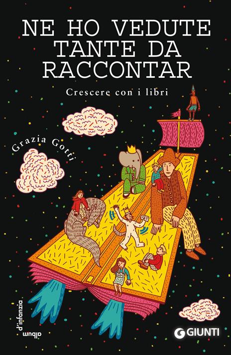 Ne ho vedute tante da raccontar. Crescere con i libri - Grazia Gotti - ebook