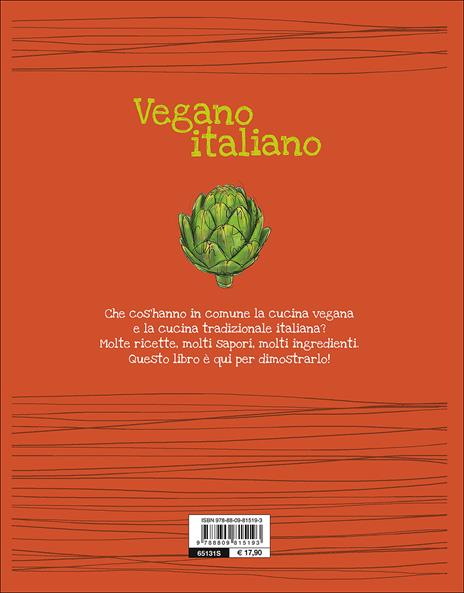 Vegano italiano. Sapori vegani della nostra tradizione. Oltre 150 ricette - Rosalba Gioffrè - 2