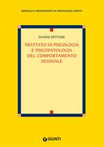 Trattato di psicologia e psicopatologia del comportamento sessuale