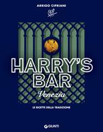 Harry's Bar di Venezia. Le ricette della tradizione