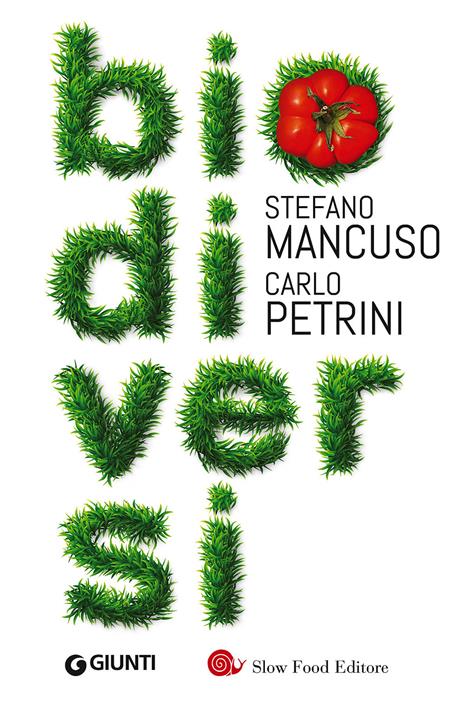 Biodiversi - Stefano Mancuso,Carlo Petrini - copertina