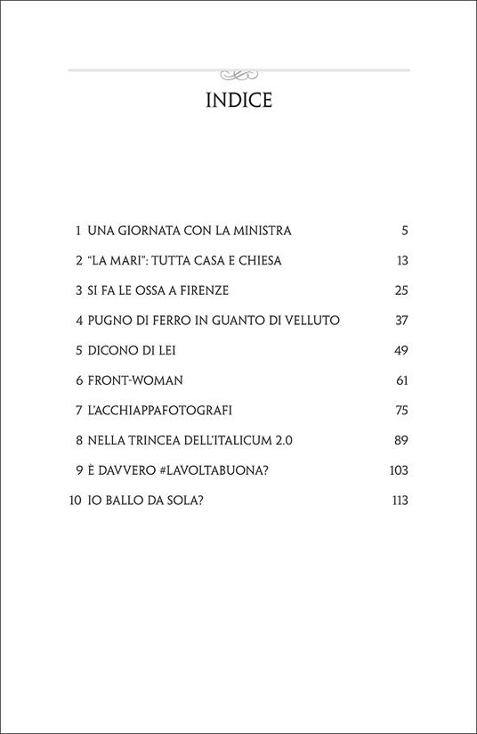 Una tosta. Chi è, dove arriverà Maria Elena Boschi - Alberto Ferrarese,Silvia Ognibene - 7