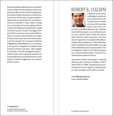 Pre-suasione. Creare le condizioni per il successo dei persuasori - Robert B. Cialdini - 2