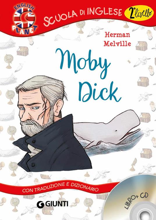 Moby Dick. Con traduzione e dizionario. Con CD Audio - Herman Melville - copertina