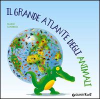 Il grande atlante degli animali - Mario Gomboli - copertina