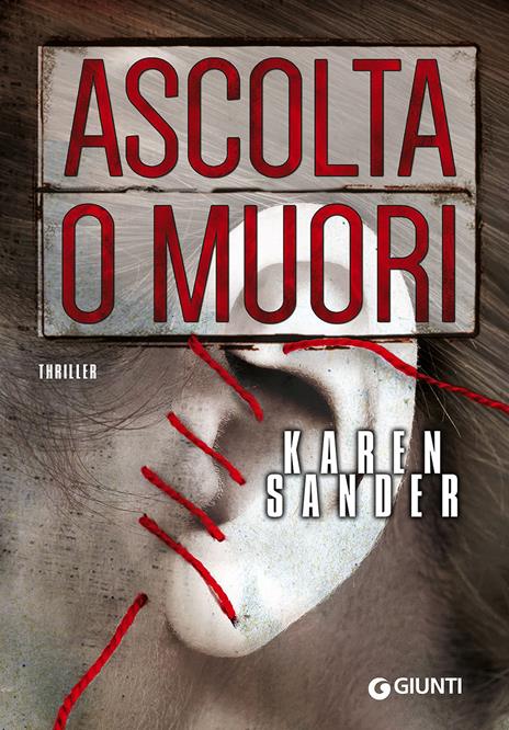 Ascolta o muori - Karen Sander - copertina