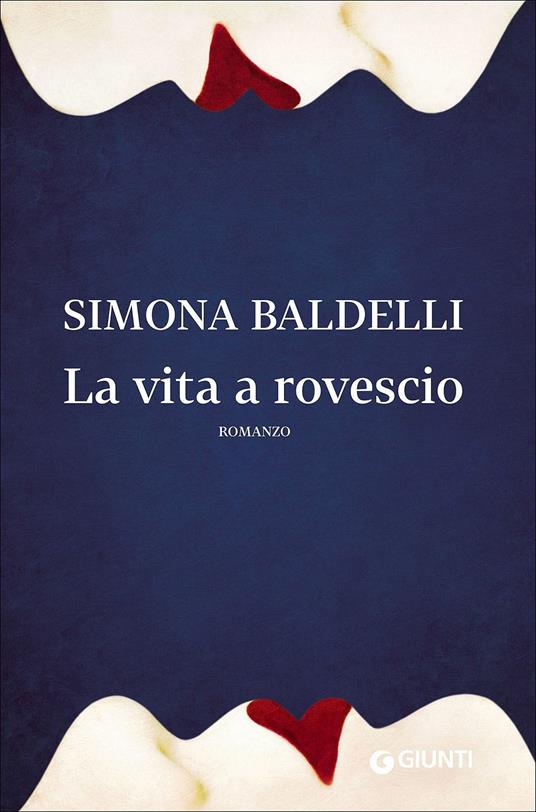 La vita a rovescio - Simona Baldelli - copertina