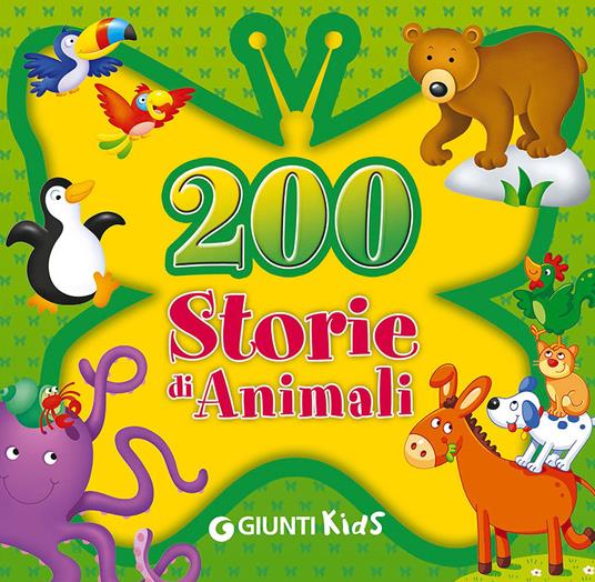 200 storie di animali. Ediz. illustrata - Annalisa Lay,Veronica Pellegrini - copertina