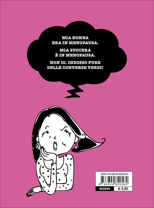Nega, ridi, ama. Diario tragicomico di una menopausa - Rossella Boriosi - 3