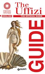 Galleria degli Uffizi. Guida ufficiale. Tutte le opere. Ediz. inglese