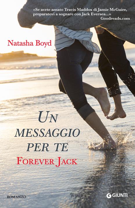 Un messaggio per te. Forever Jack - Natasha Boyd,Chiara Baffa - ebook