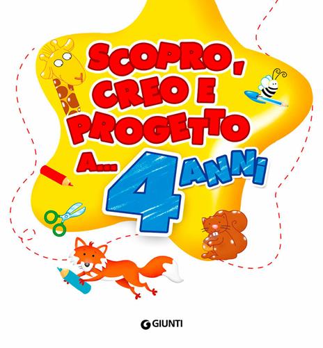 Scopro, creo, progetto a... 4 anni. Ediz. illustrata - 3