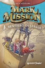 Mark Mission & il sentiero di stelle