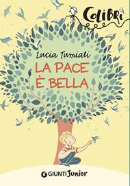 La pace è bella