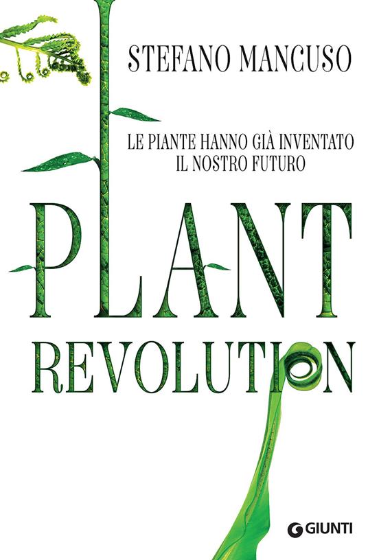 Plant revolution - Stefano Mancuso - 2