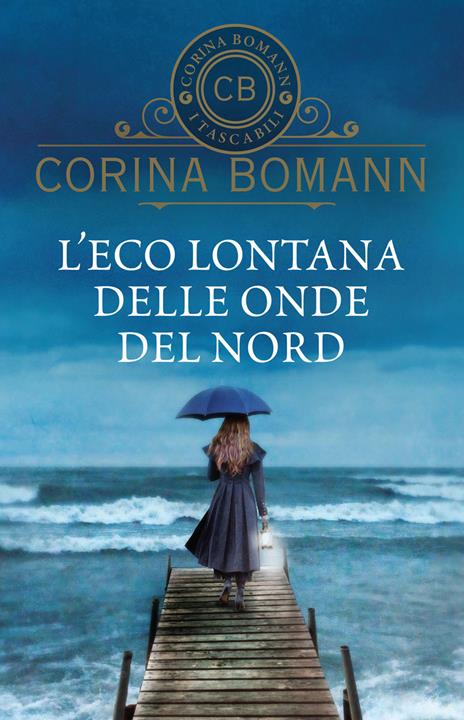 L'eco lontana delle onde del Nord - Corina Bomann - copertina