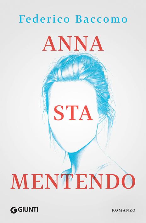 Anna sta mentendo - Federico Baccomo - copertina