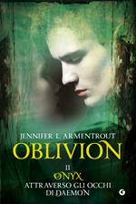Onix attraverso gli occhi di Daemon. Oblivion. Vol. 2