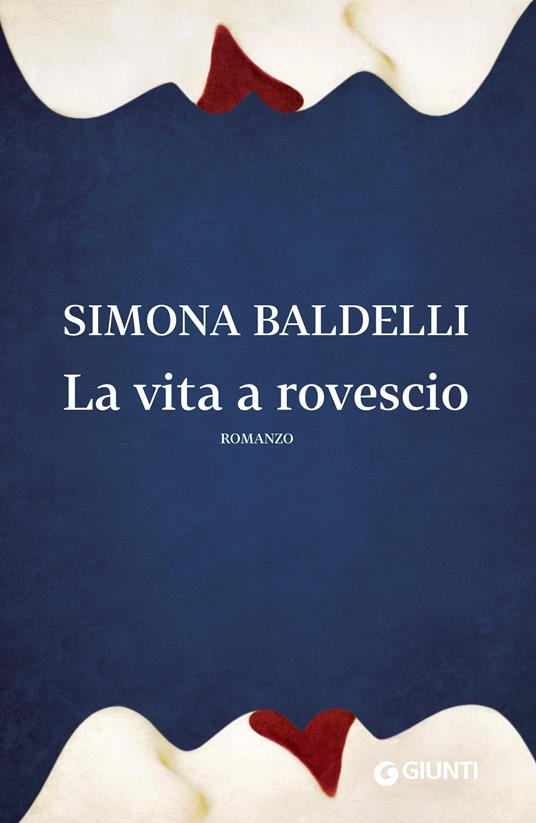 La vita a rovescio - Simona Baldelli - ebook