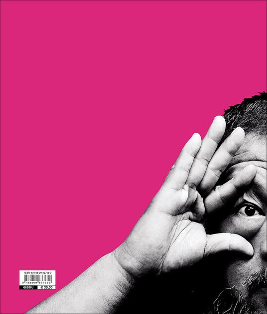 Ai Weiwei. Libero. Catalogo della mostra (Firenze, Palazzo Strozzi, 23 settembre 2016-22 gennaio 2017). Ediz. illustrata - 2