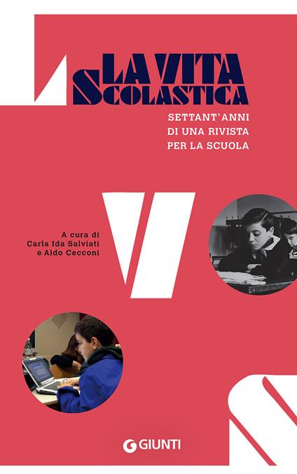 La vita scolastica. Settant'anni di una rivista per la scuola - copertina