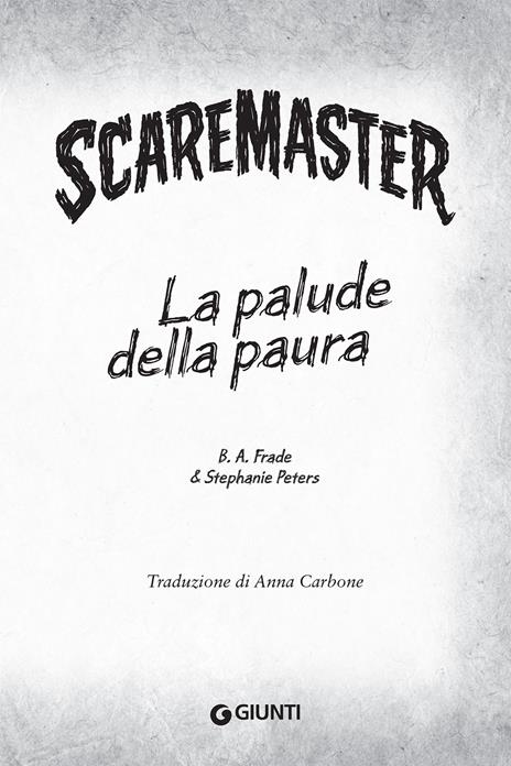 La palude della paura. Scaremaster - B. A. Frade,Peters Stephanie - 3