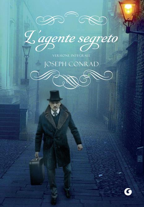 L' agente segreto. Ediz. integrale - Joseph Conrad,L. Saraval - ebook