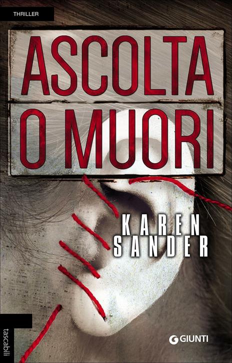 Ascolta o muori - Karen Sander - copertina