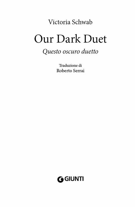 Our dark duet. Questo oscuro duetto - Victoria Schwab - 5