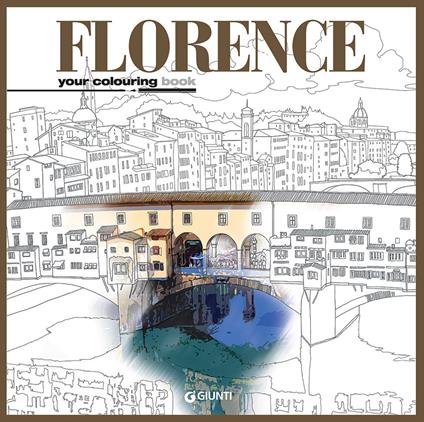 Florence. Your colouring book. Ediz. italiana e inglese - copertina
