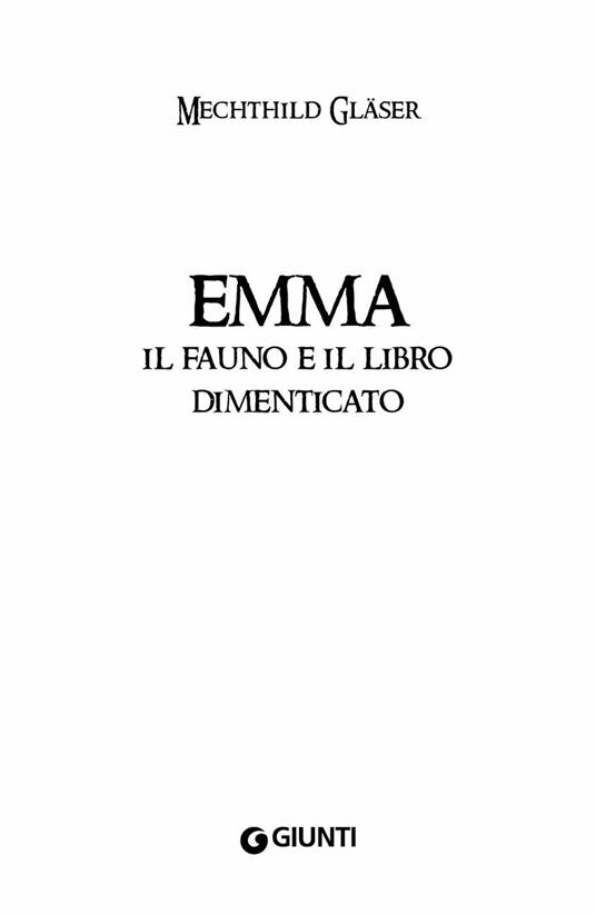 Emma, il fauno e il libro dimenticato - Mechthild Gläser - 5