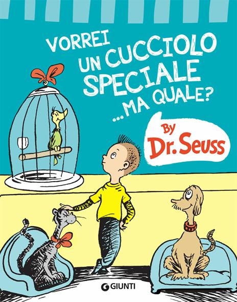Vorrei un cucciolo speciale... Ma quale? - Dr. Seuss - copertina