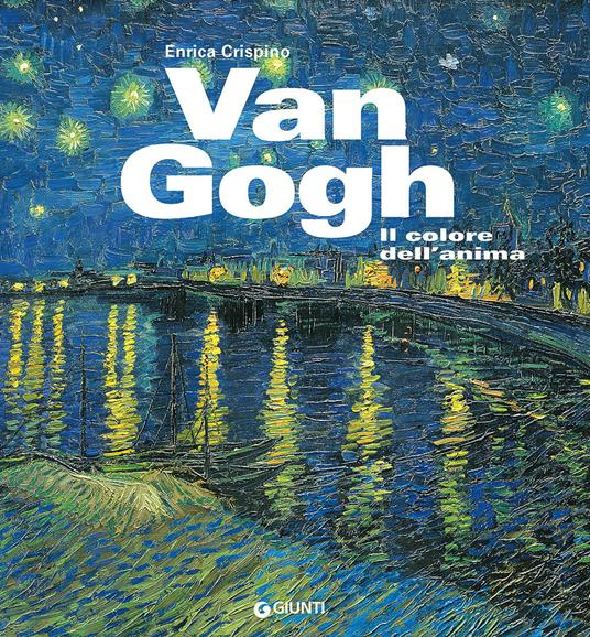 Van Gogh. Il colore dell'anima - Enrica Crispino - copertina