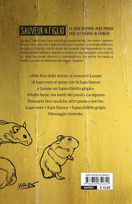 Lupa bianca lupo nero. Sauveur & Figlio. Vol. 1 - Marie-Aude Murail - 2