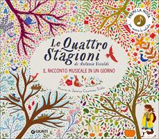 Le quattro stagioni di Antonio Vivaldi. Il racconto musicale in un giorno