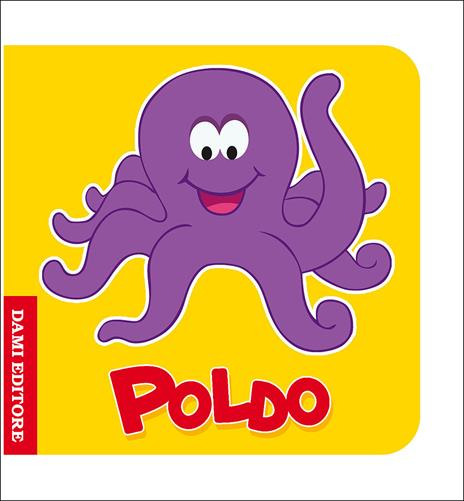 Poldo polpo. Ediz. illustrata - Anna Casalis - copertina